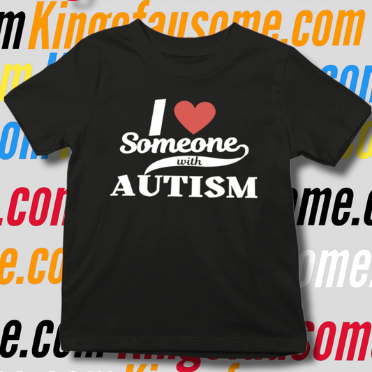 KOA-I LOVE SOMEONE WITH AUTISM-TEE